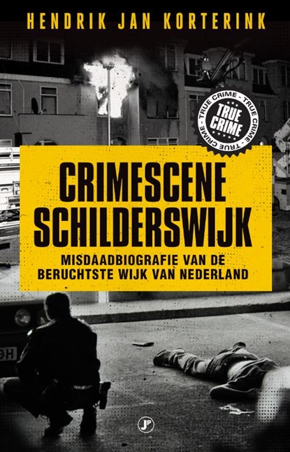 Crimescene Schilderswijk, Hendrik Jan Korterink - Paperback - 9789089755223