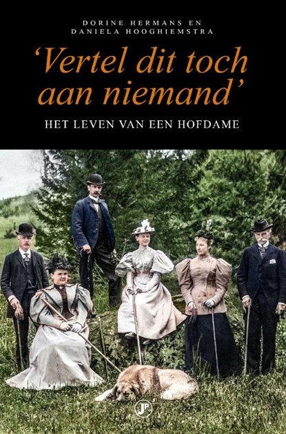 Vertel dit toch aan niemand, Daniela Hooghiemstra ; Dorine Hermans - Paperback - 9789089755452