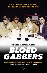 Bloedgabbers | George Boellaard | 