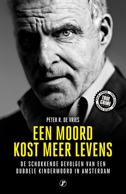 Een moord kost meer levens, Peter R. de Vries - Ebook - 9789089755742