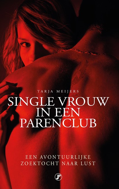 Single vrouw in een parenclub, Tarja Meijers - Ebook - 9789089755834