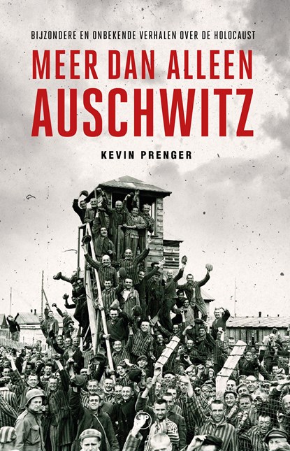 Meer dan alleen Auschwitz, Kevin Prenger - Ebook - 9789089755940