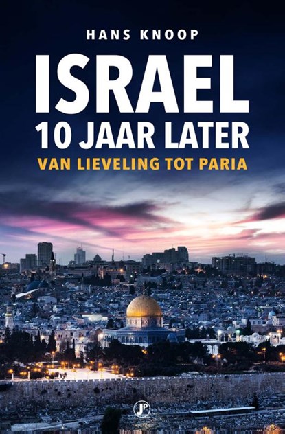 Israel, 10 jaar later, Hans Knoop - Paperback - 9789089756237