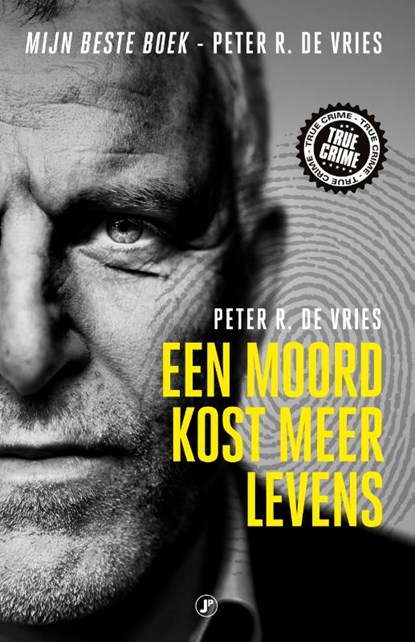Een moord kost meer levens, Peter R. de Vries - Paperback - 9789089756558