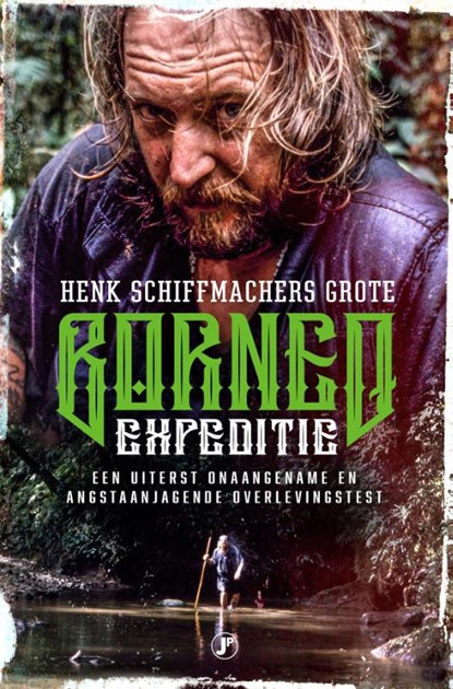 De grote Borneo-expeditie, Henk Schiffmacher - Paperback - 9789089756947