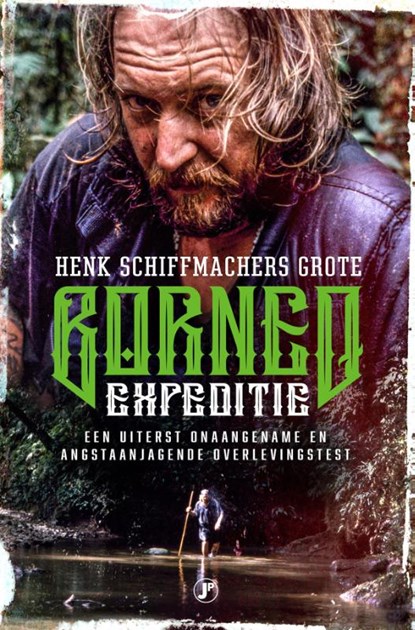De grote Borneo-expeditie, Henk Schiffmacher - Paperback - 9789089756947