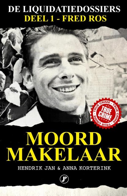 Moordmakelaar, Hendrik Jan Korterink ; Anna Korterink - Paperback - 9789089757203