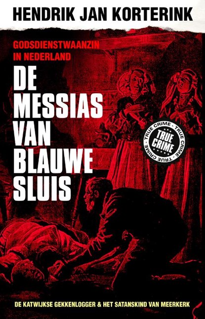 De Messias van Blauwe Sluis, Hendrik Jan Korterink - Paperback - 9789089757326