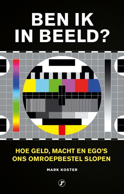 Ben ik in beeld?, Mark Koster - Paperback - 9789089757562