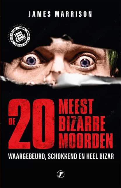 De 20 meest bizarre moorden, James Marisson - Paperback - 9789089758149