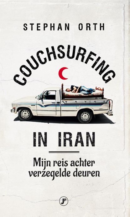 Couchsurfing in Iran, Stephan Orth - Paperback - 9789089758217