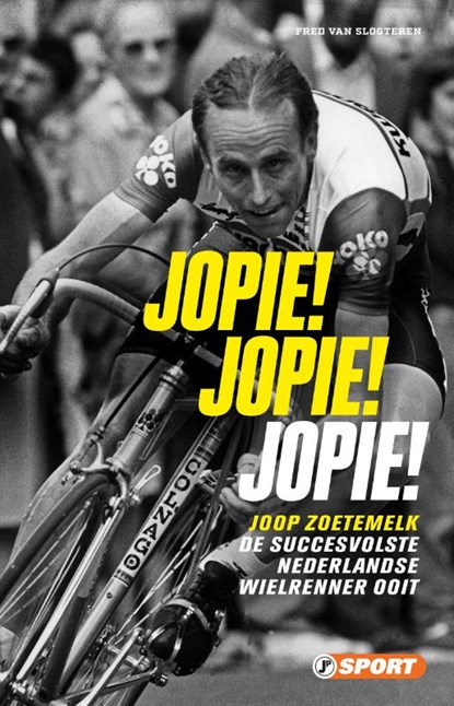Jopie! Jopie! Jopie!, Fred van Slogteren - Paperback - 9789089758835
