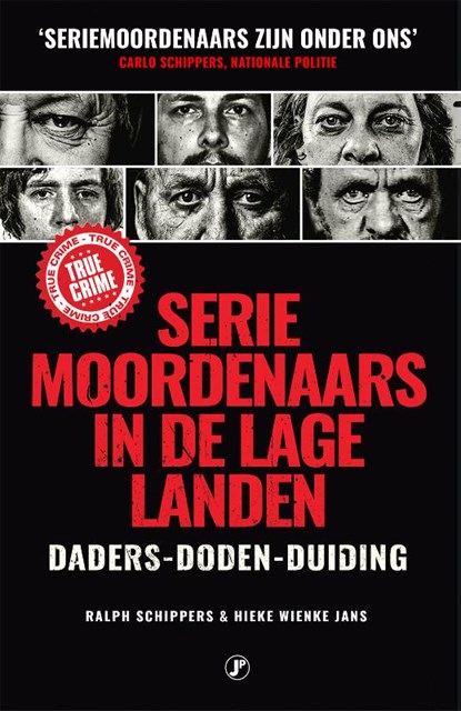 Seriemoordenaars in de Lage Landen, Hieke Wienke Jans ; Ralph Schippers - Paperback - 9789089758996