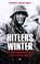 Hitlers winter, Anthony Tucker-Jones - Paperback - 9789089759740
