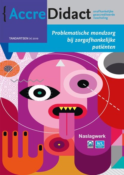 Problematische mondzorg bij zorgafhankelijke patiënten, René Gruythuysen ; Claar van der Maarel-Wierink ; Lina Jasulaityte - Paperback - 9789089763341