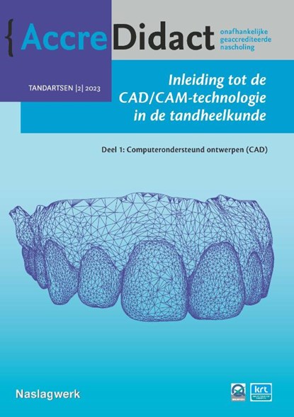 Inleiding tot de CAD/CAM-technologie in de tandheelkunde Deel 1, Andreas Keßler ; Maximilian Dosch - Paperback - 9789089764966