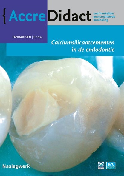 Calciumsilicaatcementen in de endodontie, Till Dammaschke ; George Bogen - Paperback - 9789089765260