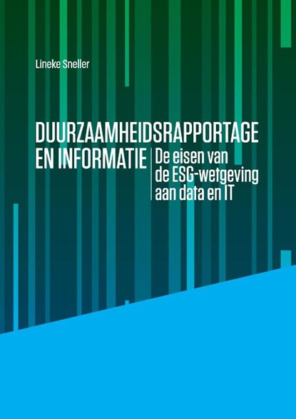 Duurzaamheidsrapportage en Informatie, Lineke Sneller - Paperback - 9789089801722