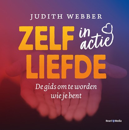 Zelfliefde in actie, Judith Webber - Ebook - 9789089840318
