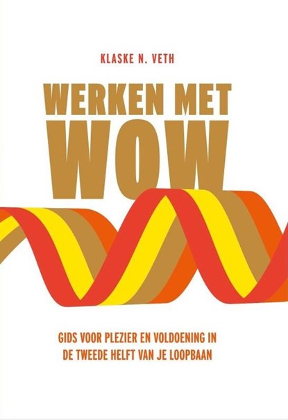Werken met WOW, Klaske Veth - Ebook - 9789089840486