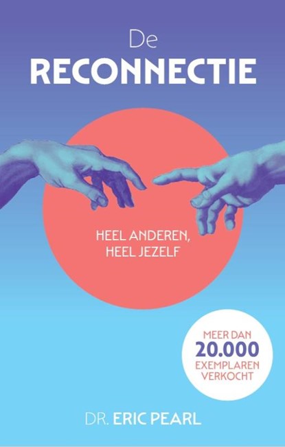 De reconnectie, Eric Pearl - Paperback - 9789089849991