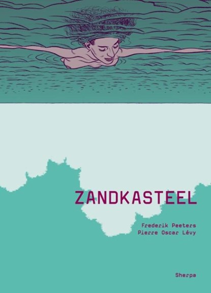 Zandkasteel, Frederik Peeters ; Pierre-Oscar Lévy - Gebonden Gebonden - 9789089880727