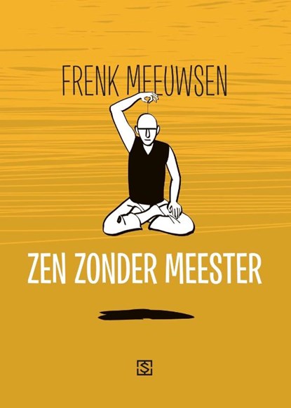Zen zonder meester, Frenk Meeuwsen - Paperback - 9789089881090
