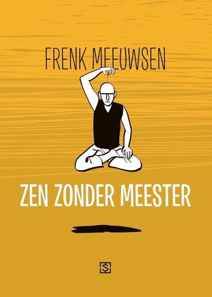 Zen zonder meester, Frenk Meeuwsen - Paperback - 9789089881090
