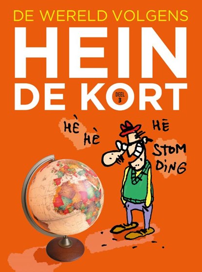 De wereld volgens Hein de Kort 3, Hein de Kort - Paperback - 9789089882561