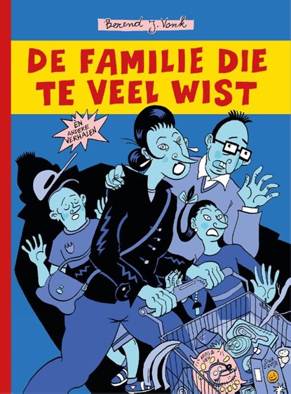 De familie die te veel wist, Berend Jan Vonk - Gebonden - 9789089882660