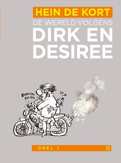 De wereld volgens Dirk en Desiree, Hein de Kort - Paperback - 9789089882806