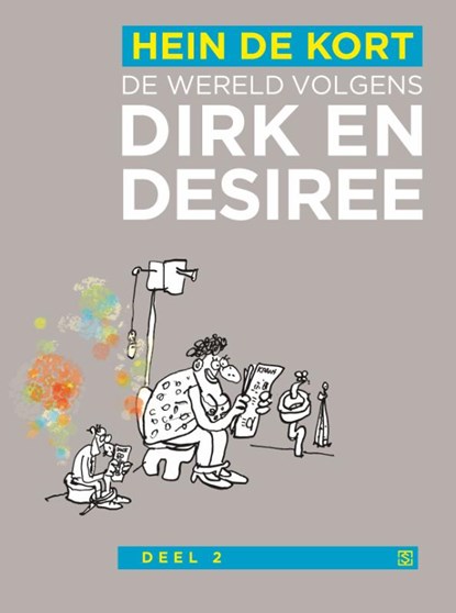 De wereld volgens Dirk en Desiree 2, Hein de Kort - Paperback - 9789089883070