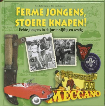 Ferme jongens, stoere knapen!, BOTERMANS, Jack & GRINSVEN, Wim van - Gebonden - 9789089890405