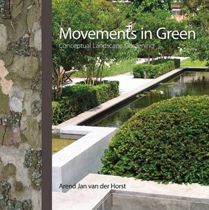 Movements in Green Ned-Eng, Arend Jan van der Horst - Gebonden - 9789089890436