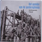 Het wonder van de wederopbouw | Warna Oosterbaan & Nieuwenhuijs, Bart / Jong, Cees de | 