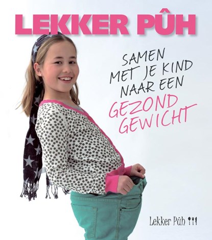 Lekker Puh !!!, Ingrid Stieber ; Irma Mommers - Paperback - 9789089894304