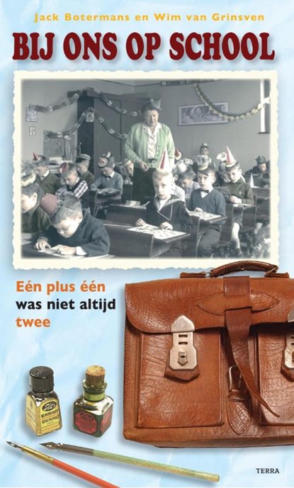 Bij ons op school , GRINSVEN, Wim van / Botermans, Jack - Paperback - 9789089894663