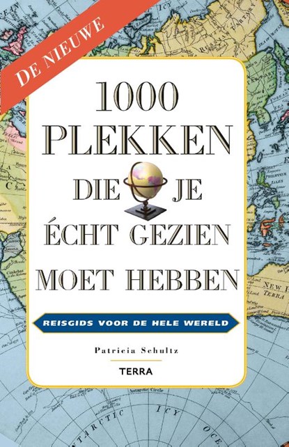 1000 plekken die je echt gezien moet hebben, Patricia Schultz - Paperback - 9789089895363