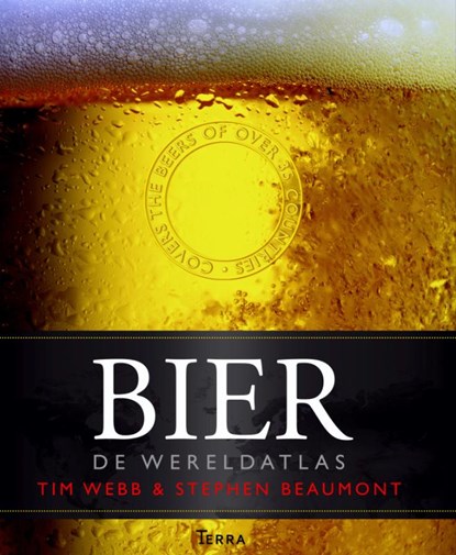 Bier - De wereldatlas, Tim Webb ; Stephen Beaumont - Gebonden - 9789089895530