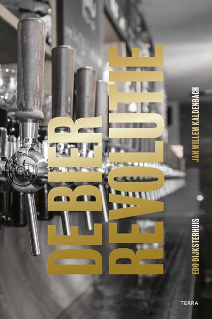 De bierrevolutie, Edo Dijksterhuis - Gebonden - 9789089896971