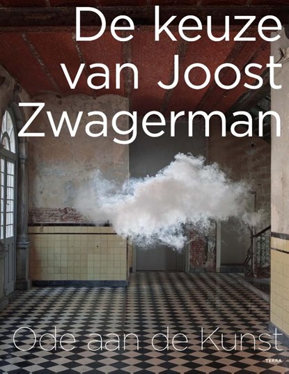 De keuze van Joost Zwagerman, Joost Zwagerman - Gebonden - 9789089897138