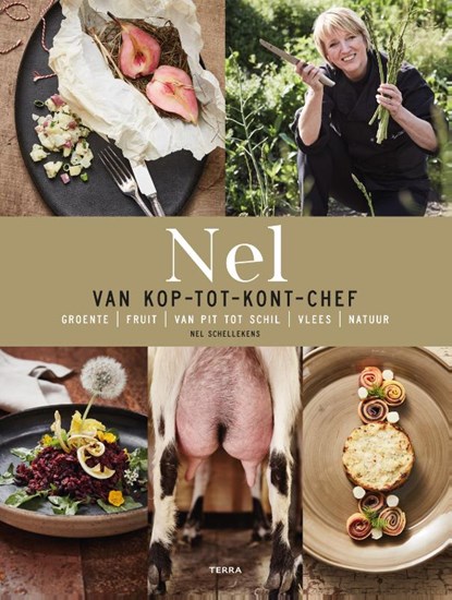Nel - Van kop-tot-kont-chef, Nel Schellekens ; René Zanderink ; Alexander van Berge - Gebonden - 9789089897152