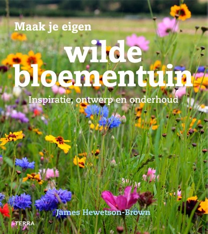 Maak je eigen wildebloementuin, James Hewetson-Brown - Gebonden - 9789089897275