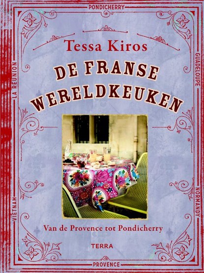 De Franse wereldkeuken van Tessa Kiros, Tessa Kiros - Gebonden - 9789089897282