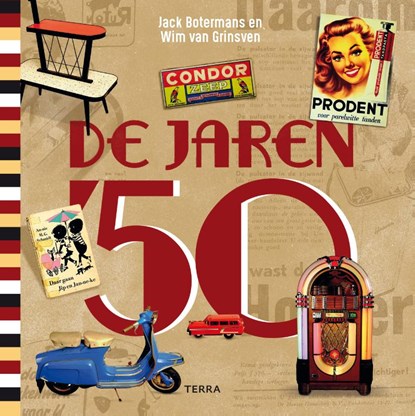 De jaren '50, Jack Botermans ; Wim van Grinsven - Gebonden - 9789089897398