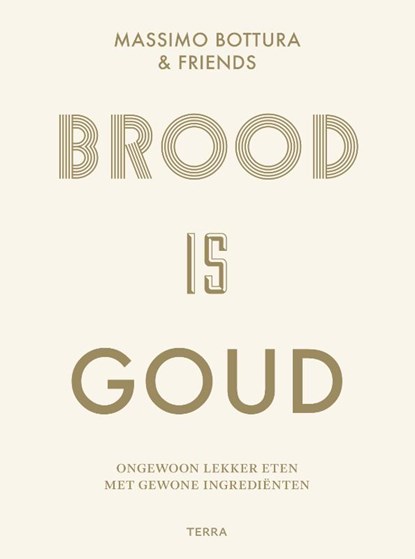 Brood is goud, Massimo Bottura - Paperback - 9789089897619