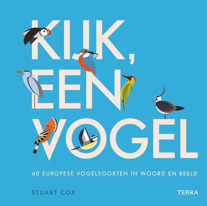 Kijk, een vogel, Stuart Cox - Gebonden - 9789089898128