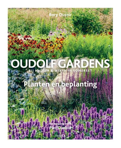 Oudolf Gardens bij Hauser & Wirth in Somerset, Rory Dusoir - Gebonden - 9789089898159