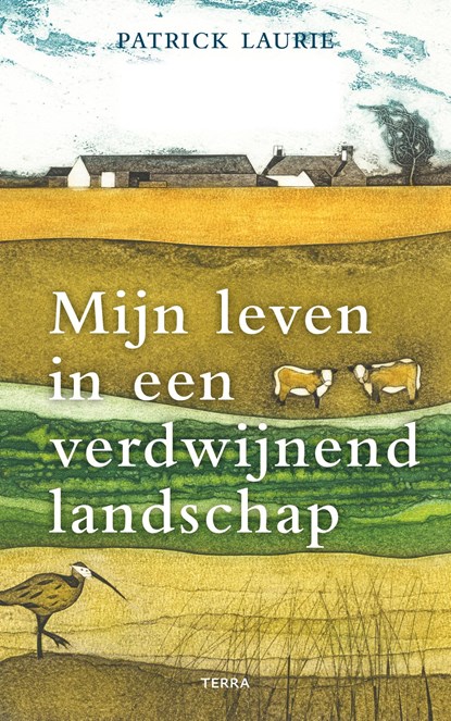 Mijn leven in een verdwijnend landschap, Patrick Laurie - Ebook - 9789089899057