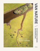 Van nature - De nationale parken van Nederland, Marcel van Ool ; Marieke Schatteleijn -  - 9789089899286